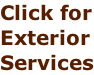 Click for Exterior Services